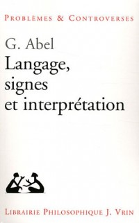 Langage, signes et interprétation