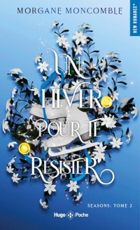 Un hiver pour te résister - poche: Seasons Tome 2