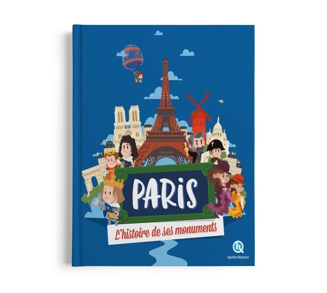 Paris l'histoire de ses monuments