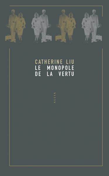 Le monopole de la vertu