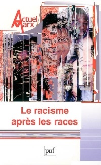 Actuel Marx, N° 38, deuxième seme : Le racisme après les races