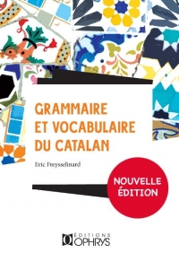 Grammaire et Vocabulaire du Catalan