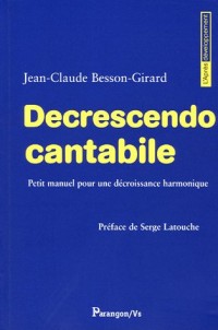 Decrescendo Cantabile : Petit manuel pour une décroissance harmonique