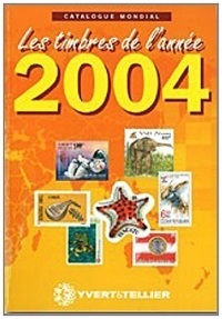 Catalogue mondial des nouveautés 2004 : Tous les timbres émis en 2004