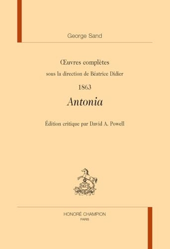 Oeuvres complètes de George Sand: Antonia 1863