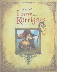 Le Grand Livre des Korrigans