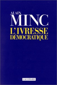 L'Ivresse démocratique