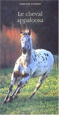 Le Cheval Appaloosa
