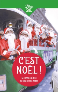 C'est Noël !: 6 contes de fêtes