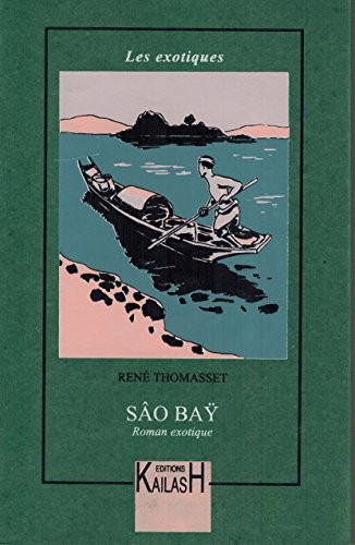 Sao Bay : Roman Exotique