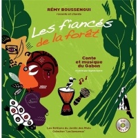 Les fiancés de la forêt : Conte et musique du Gabon (1CD audio)