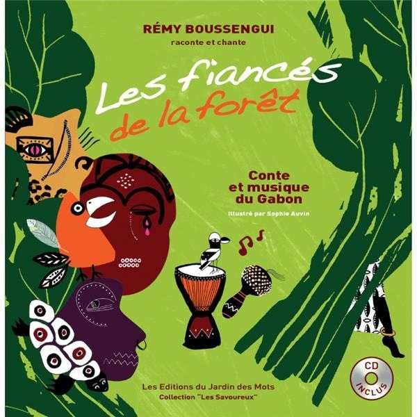 Les fiancés de la forêt : Conte et musique du Gabon (1CD audio)