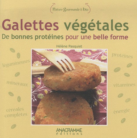 Galettes végétales - De bonnes protéines pour une belle forme