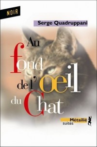 Au fond de l'œil du chat