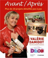 D&CO Avant / Après : Tous les conseils et astuces de Valérie Damidot