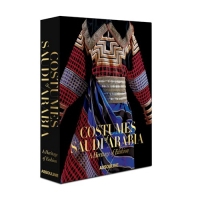 Costumes of Saudi Arabia: A Heritage of Fashion