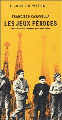 Le jour du Watusi, Tome 1 : Les jeux féroces