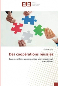 Des coopérations réussies: Comment faire correspondre vos capacités et vos cultures