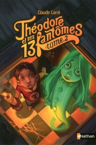 Théodore et ses 13 fantômes (02)