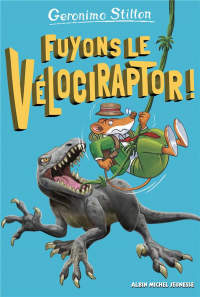 Fuyons le vélociraptor ! - tome 3: Sur l'île des derniers dinosaures T3