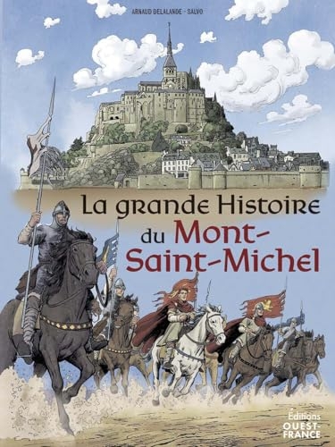 La grande histoire du Mont Saint-Michel