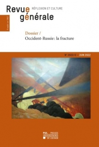 Revue générale n° 2022/2: Dossier : Occident-Russie, la fracture