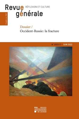 Revue générale n° 2022/2: Dossier : Occident-Russie, la fracture
