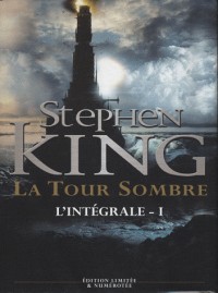 La Tour Sombre l'Intégrale, Tome 1 :