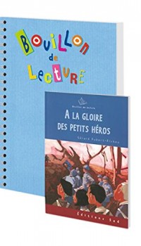 A la gloire des petits héros : 18 romans pour la classe + fichier