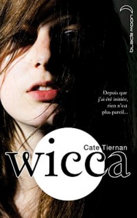 Wicca - Tome 1 - L'éveil