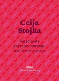 Auschwitz est mon manteau - Et autres chants tsiganes