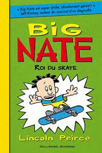 Big Nate, 3 : Big Nate, roi du skate