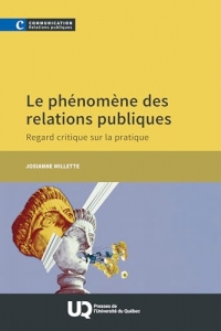 Le phénomène des relations publiques: Regard critique sur la pratique