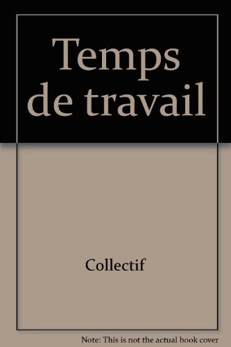 TEMPS DE TRAVAIL