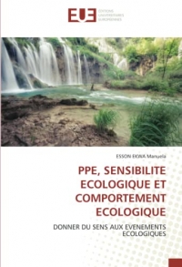 PPE, SENSIBILITE ECOLOGIQUE ET COMPORTEMENT ECOLOGIQUE: DONNER DU SENS AUX EVENEMENTS ECOLOGIQUES