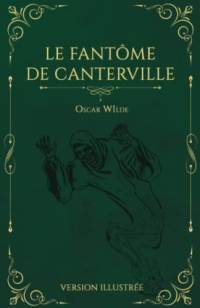 Le Fantôme de Canterville: Version Illustrée