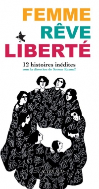 Femme, Vie, Liberté: Douze histoires de femmes