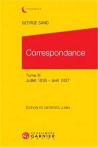 Correspondance : Tome 3, juillet 1835 - avril 1837