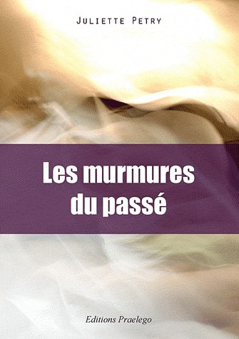 Les Murmures du Passe