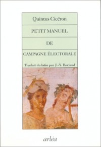 Petit manuel de campagne électorale
