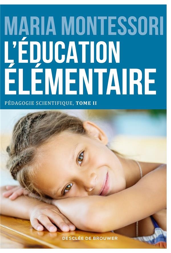L'éducation élémentaire: Pédagogie scientifique, tome II