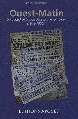 Ouest-Matin : Un quotidien breton dans la guerre froide (1948-1956)