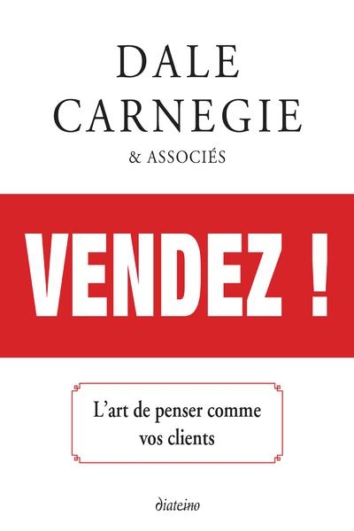 Vendez ! l'Art de Penser Comme Vos Clients