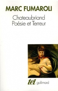 Chateaubriand : Poésie et Terreur