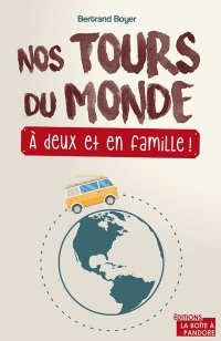 Nos tours du monde, à deux et en famille !