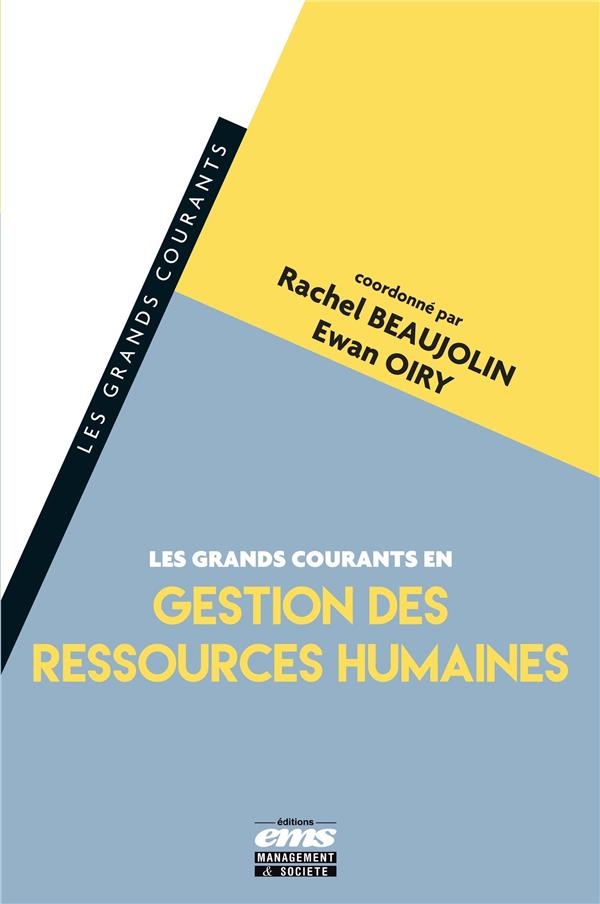 LES GRANDS COURANTS EN GESTION DES RESSOURCES HUMAINES