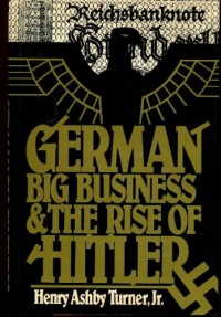 German Big Business and the Rise of Hitler