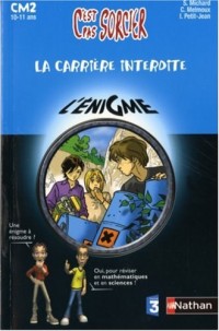 La carrière interdite : CM2 10-11 ans