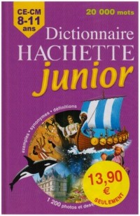 Dictionnaire Hachette junior : CE-CM 8-11 ans