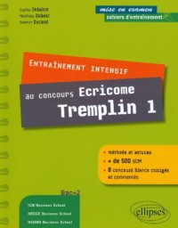 Cahiers d'Entraînement Intensif au Concours Ecricome Tremplin 1